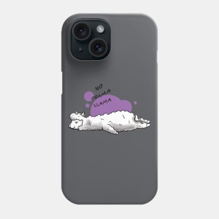 No drama llama Phone Case