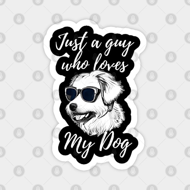 Just a guy who loves my dog Magnet by Aspectartworks