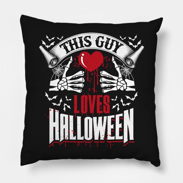 This Guy Loves Halloween Fun Scary Design Pillow by ghsp