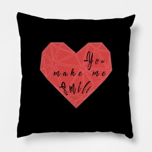 You Make Me Smile Pillow