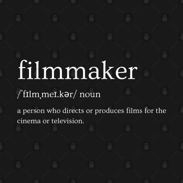 Filmmaker - Definition by BTTD-Mental-Health