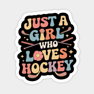 Just A Girl Who Loves Hockey Groovy Hockey Girl Magnet