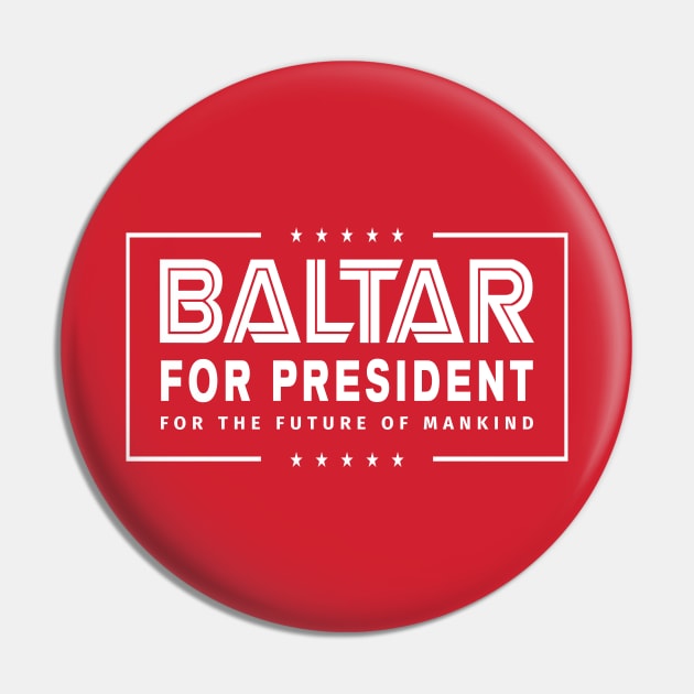 Baltar For President Pin by MalcolmDesigns