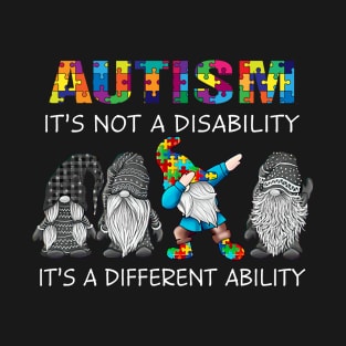 Gnome Autism It's Not A Disability It's A Different Ability T-Shirt