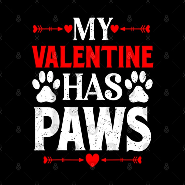 My Valentine Has Paws Funny Cat Dog Lover by Emily Ava 1