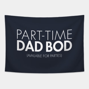 Part-Time Dad Bod Tapestry