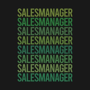 Green Text - Sales Manager T-Shirt