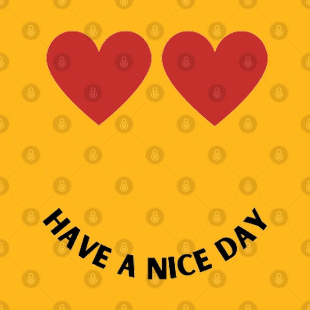 Have a nice day by Dek made