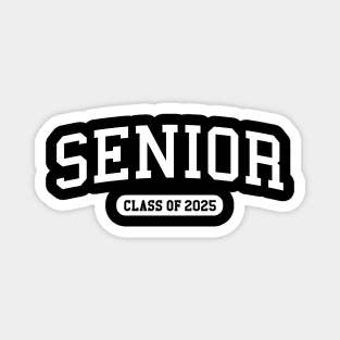 Class of 2025 Senior Funny Seniors 2025 Magnet