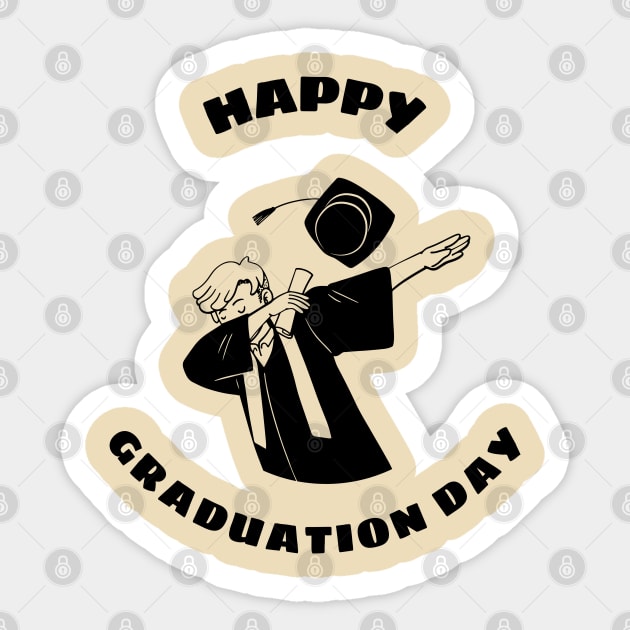 happy graduation day - Graduation Day - Sticker | TeePublic