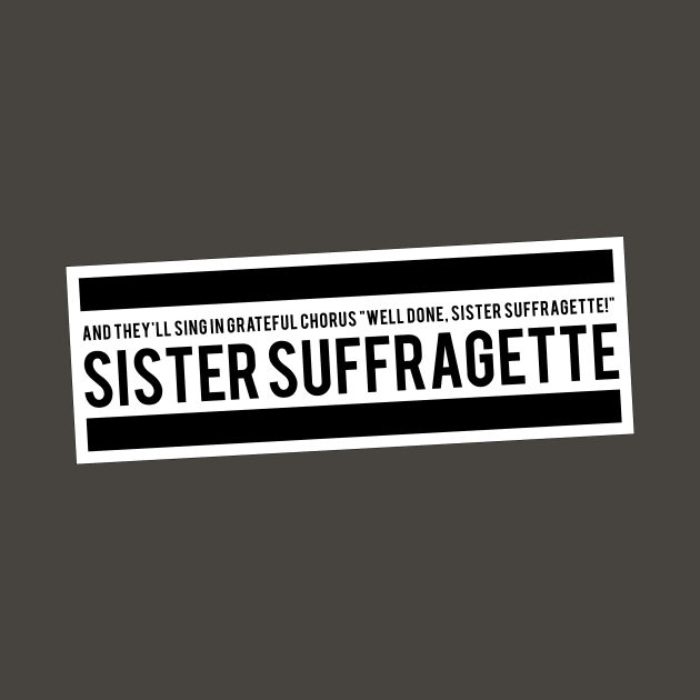 Sister Suffragette Squad by So Young So Good