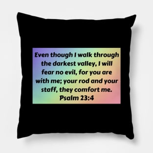 Bible Verse Psalm 23:4 Pillow