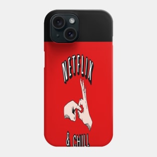 Netflix and Chill Phone Case