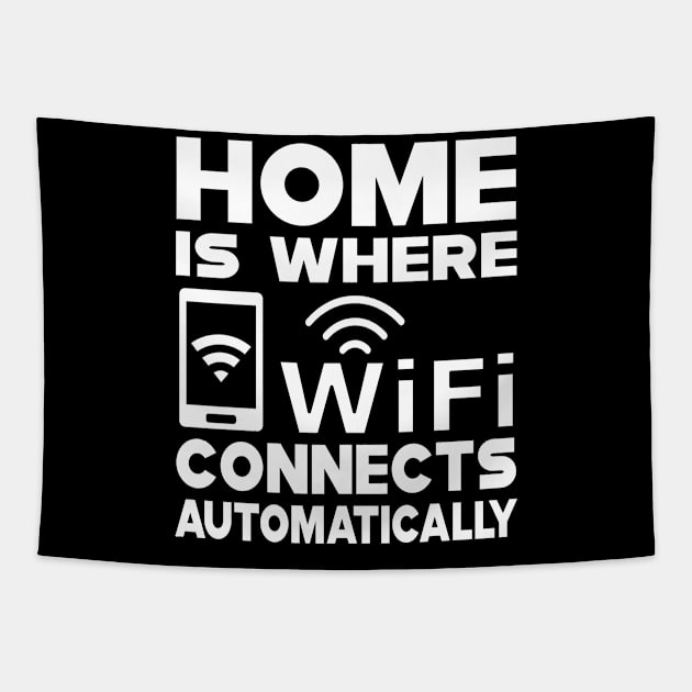 Wifi - Home is where wifi connects automatically Tapestry by KC Happy Shop