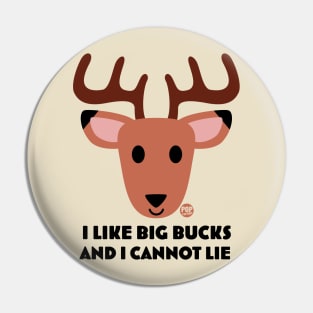 big bucks Pin