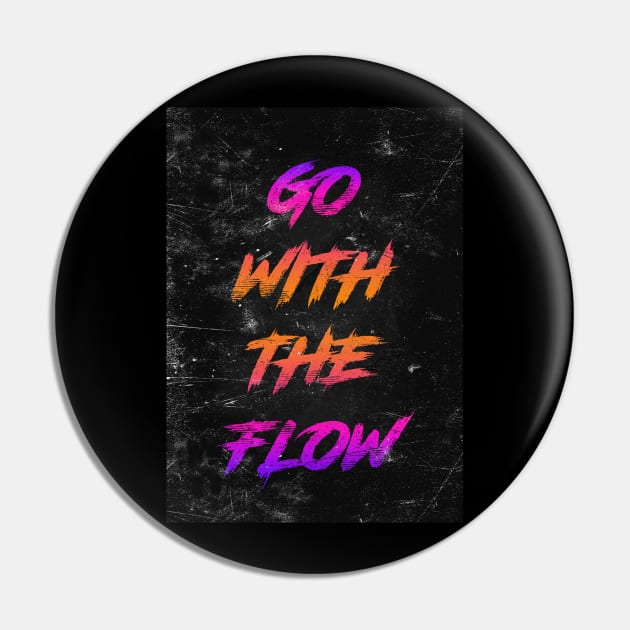 Go with the flow Pin by Durro