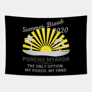 Summer Break 2020 Porcho Myarda Tapestry