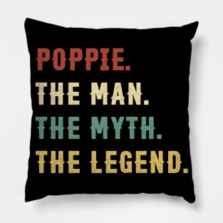 Fathers Day Gift Poppie The Man The Myth The Legend Pillow