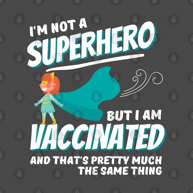 Vaccinated Superhero by hawkadoodledoo