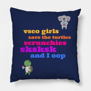 VSCO Girls Rule Pillow