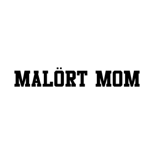 Malort Mom T-Shirt