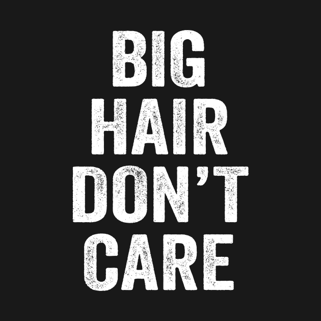 Big Hair Don't Care by Kyandii