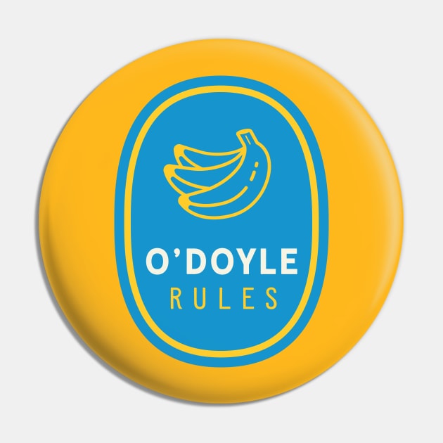 O'Doyle Rules Pin by FITmedia