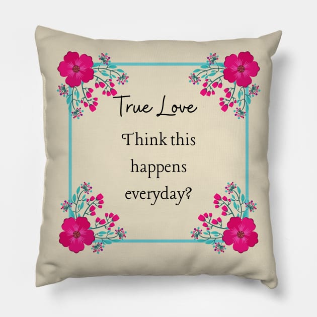 True Love Pillow by Said with wit