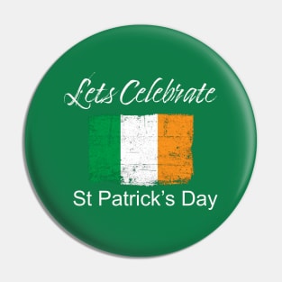 Lets Celebrate St. Patrick's Day Pin