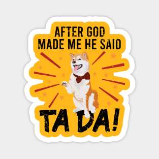 Ta~Da Funny Akita Inu Dog with Distressed TaDa Akita Paw Up Magnet