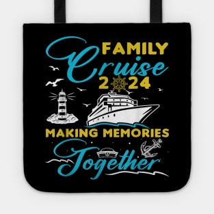 Family Cruise 2024 Making Memories Together Summer Trip Ship Tote