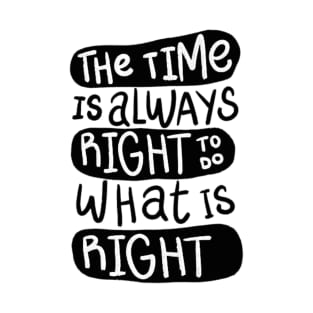 Time is always right T-Shirt