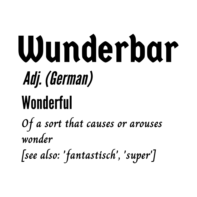 Wonderful Wunderbar German Dictionary Definition by Time4German