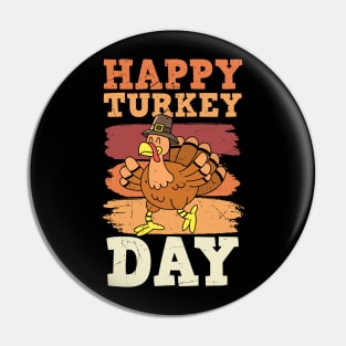 Happy Turkey Day Pin
