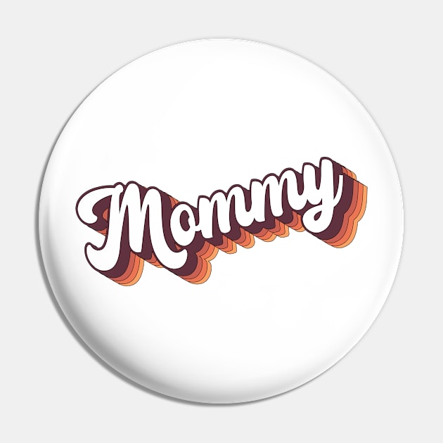 Retro Groovy 70s Lettering Mommy Pin by Inspire Enclave