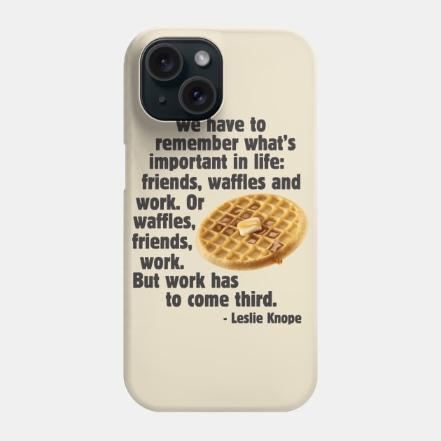 Whats important in life Phone Case by ZombieNinjas