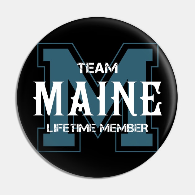 Team MAINE Lifetime Member Pin by HarrisonAlbertinenw