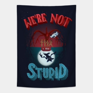 We're Not Stupid Tapestry