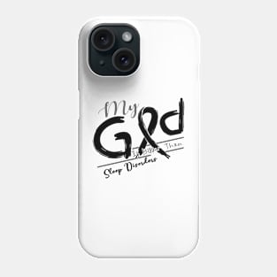 Sleep Disorders Awareness My God Is Stronger - In This Family No One Fights Alone Phone Case
