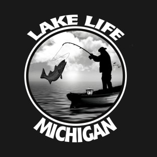 Michigan Lake Life Fishing Boat Bass Walleye T-Shirt