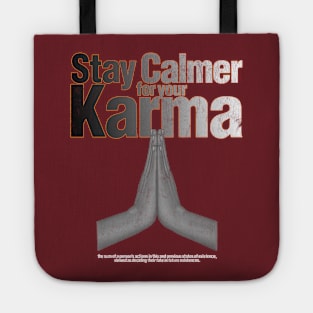 Stay Calmer for your Karma Tote