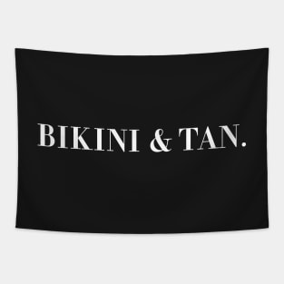 Bikini & Tan. Tapestry