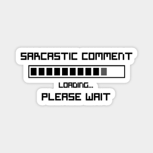 Sarcastic Comment Magnet