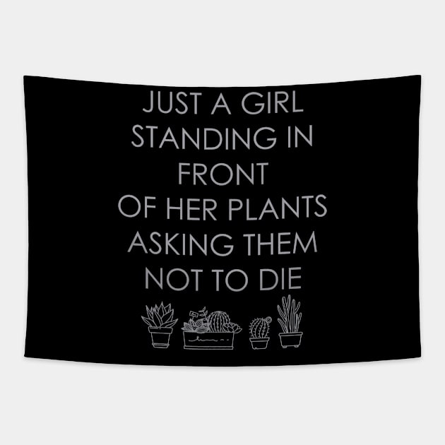 just a girl standing in front of her plants asking them not to die Tapestry by zrika