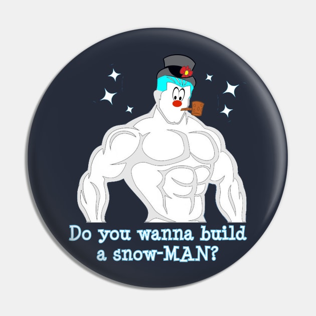 Do You Wanna Build a SnowMAN? Pin by Show OFF Your T-shirts!™