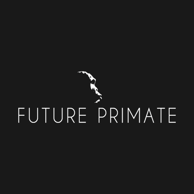 Future Primate Plain by FUTURE_PR1MATE