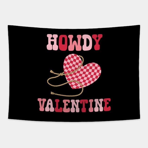 Howdy Valentine Happy Valentines Day Tapestry by Pop Cult Store