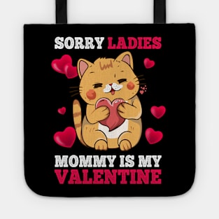 Sorry Ladies Mommy Is My Valentine Happy Valentines Day 2024 Tote