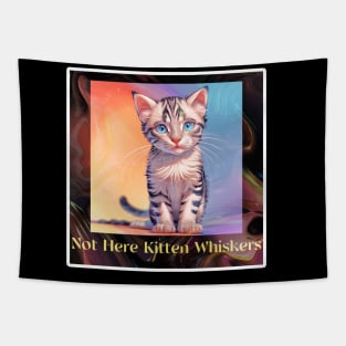 Not Here Kitten Whiskers Tapestry