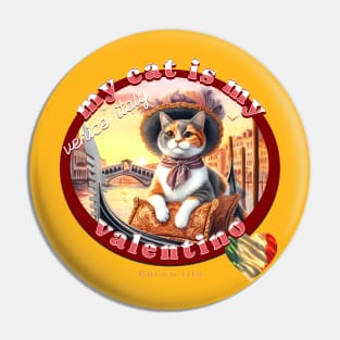 My Italian Valentine Cat Calico Life 39C Pin